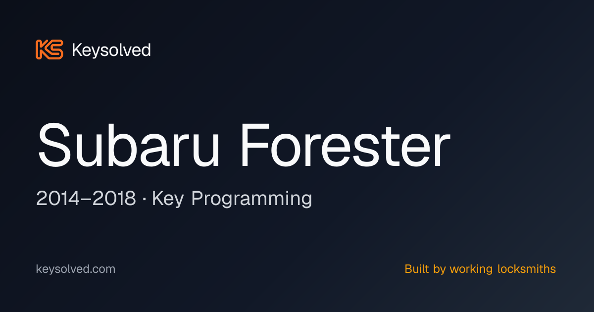 Subaru Forester 2014–2018 Key Programming | Keysolved
